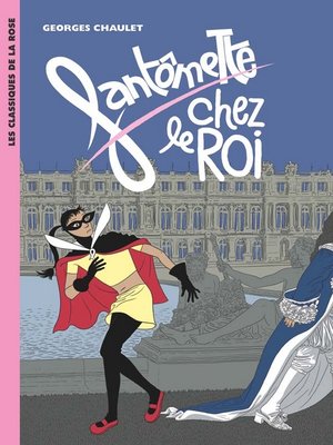 cover image of Fantômette 15--Fantômette chez le roi